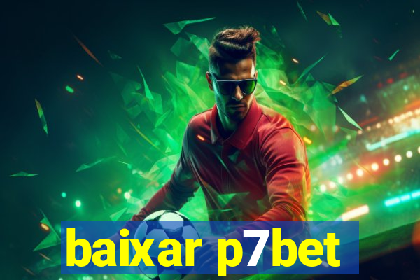 baixar p7bet